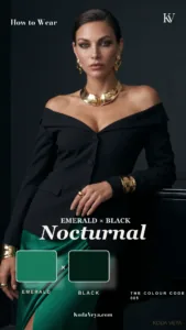 Koda in an off-shoulder black jacket, emerald satin skirt and sculptural gold jewellery, with the words How to Wear Emerald x Black, Nocturnal, The Colour Code 005
